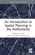 Cover: An Introduction to Spatial Planning in the Netherlands - Routledge