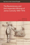 Cover: Revolutionary and Anti-Imperialist Writings of James Connolly 1893-1916 - Edinburgh University Press