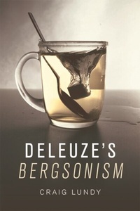 Abbildung von: Deleuze's Bergsonism - Edinburgh University Press