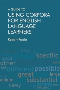 Enlarge image Cover: Guide to Using Corpora for English Language Learners - Edinburgh University Press