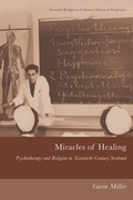 Cover: Miracles of Healing - Edinburgh University Press