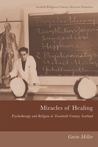 Enlarge image Cover: Miracles of Healing - Edinburgh University Press