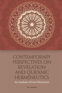 Abbildung von: Contemporary Perspectives on Revelation and Qur'anic Hermeneutics - Edinburgh University Press