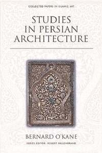 Abbildung von: Studies in Persian Architecture - Edinburgh University Press