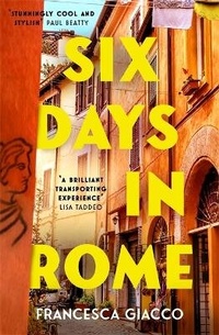 Abbildung von: Six Days In Rome - Headline Review