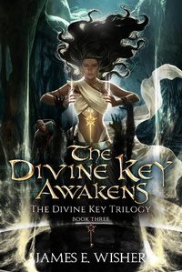 Enlarge image Cover: The Divine Key Awakens (The Divine Key Trilogy, #3) - The Divine Key Trilogy