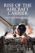 Cover: Rise of the Aircraft Carrier - Paul Honeywill