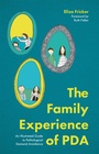 Cover: The Family Experience of PDA - Jessica Kingsley Publishers