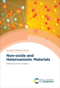 Enlarge image Cover: Non-oxide and Heteroanionic Materials - Royal Society of Chemistry