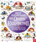 Cover: Great Elizabethans: HM Queen Elizabeth II and 25 Amazing Britons from Her Reign - Nosy Crow Ltd
