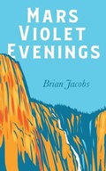 Cover: Mars Violet Evenings - Clink Street Publishing