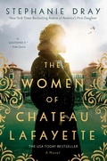 Cover: The Women of Chateau Lafayette - Pamela Dorman Books