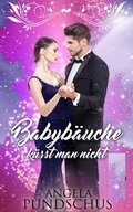 Cover: Babyb&auml;uche k&uuml;sst man nicht - BookRix