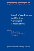 Cover: Pseudo-Coordination and Multiple Agreement Constructions - John Benjamins Publishing Company