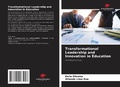 Cover: Transformational Leadership and Innovation in Education - Our Knowledge Publishing