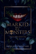 Cover: Marked by Monsters (Ghost Crews, #1) - Ghost Crews