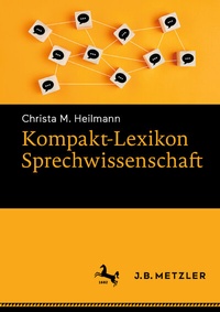 Abbildung von: Kompakt-Lexikon Sprechwissenschaft - J.B. Metzler