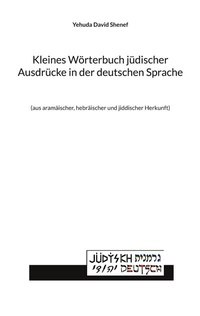 Abbildung von: Kleines Wörterbuch jüdischer Ausdrücke in der deutschen Sprache - BoD - Books on Demand