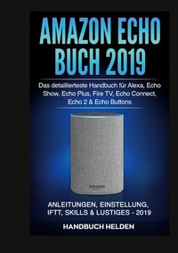 Abbildung von: Amazon Echo Buch 2019 - BoD - Books on Demand