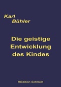 Cover: Die geistige Entwicklung des Kindes - BoD - Books on Demand