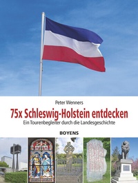 Bild: 75x Schleswig-Holstein entdecken - Boyens Buchverlag GmbH & Co. KG