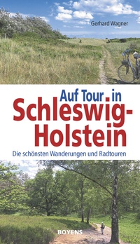 Abbildung von: Auf Tour in Schleswig-Holstein - Boyens Buchverlag GmbH & Co. KG