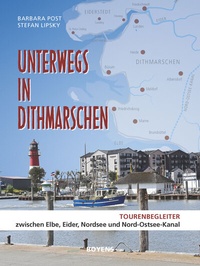 Abbildung von: Unterwegs in Dithmarschen - Boyens Buchverlag GmbH & Co. KG