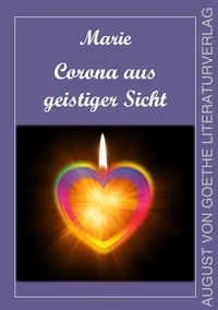 Enlarge image Cover: Corona aus geistiger Sicht - Frankfurter Literaturverlag