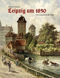 Cover: Leipzig um 1850 - Sax-Verlag