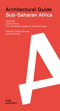 Abbildung von: Sub-Saharan Africa. Architectural Guide - DOM publishers