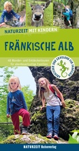 Cover: Naturzeit mit Kindern: Fr&auml;nkische Alb - Naturzeit Reiseverlag