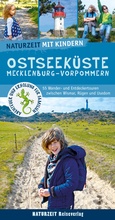 Cover: Naturzeit mit Kindern: Ostseek&uuml;ste Mecklenburg-Vorpommern - Naturzeit Reiseverlag