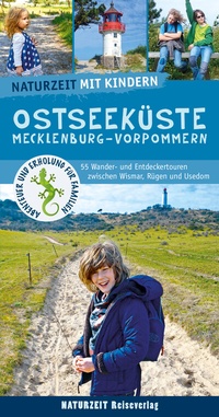 Abbildung von: Naturzeit mit Kindern: Ostseeküste Mecklenburg-Vorpommern - Naturzeit Reiseverlag