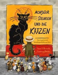 Abbildung von: Monsieur Steinlen und die Katzen - Morisken Verlag
