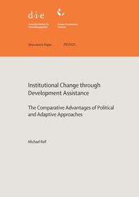 Enlarge image Cover: Institutional change through development assistance: - German Institute of Development and Sustainability (IDOS) gGmbH