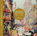 Cover: Mainzer Fastnacht 1837-2020 - Winter Publishing Company