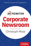 Cover: 30 Minuten Corporate Newsroom - GABAL