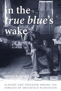 Cover: In the True Blue's Wake - Naval Institute Press