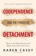 Cover: Codependence and the Power of Detachment - Mango Media