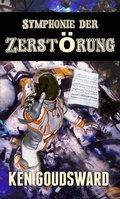 Cover: Symphonie der Zerst&ouml;rung (Die Spindown Saga, #1) - Die Spindown Saga