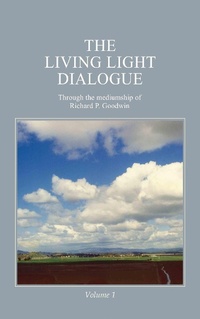 Abbildung von: The Living Light Dialogue Volume 1 - Living Light Books