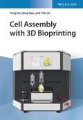 Abbildung von: Cell Assembly with 3D Bioprinting - Wiley