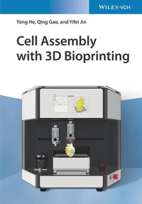 Abbildung von: Cell Assembly with 3D Bioprinting - Wiley