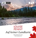 Cover: Auf keiner Landkarte. Der zw&ouml;lfte Fall f&uuml;r Gamache - Der Audio Verlag