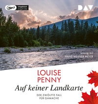 Abbildung von: Auf keiner Landkarte. Der zwölfte Fall für Gamache - Der Audio Verlag