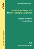 Cover: Wirtschaftspr&uuml;fungs- und Steuerberatungsgesellschaften 2022 - Edition Wissenschaft & Praxis