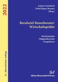 Cover: Berufsziel Steuerberater/Wirtschaftspr&uuml;fer 2022 - Edition Wissenschaft & Praxis