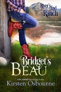 Cover: Bridget's Beau (River's End Ranch, #11) - Unlimited Dreams