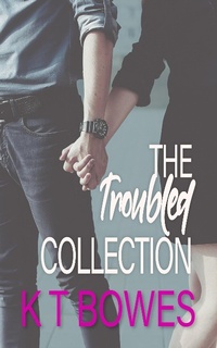 Enlarge image Cover: The Troubled Collection - K T Bowes