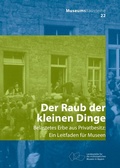 Cover: Der Raub der kleinen Dinge - Deutscher Kunstverlag
